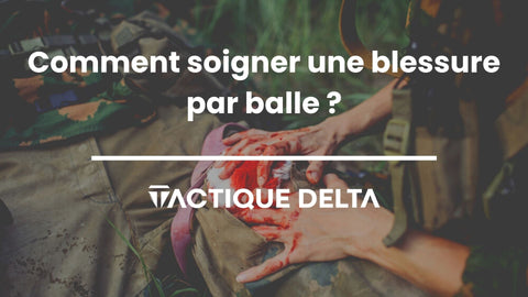 Comment soigner une blessure par balle ?